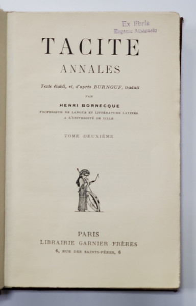 TACITE ANNALES , TOME DEUXIEME , EDITIE IN LATINA SI FRANCEZA , 1933