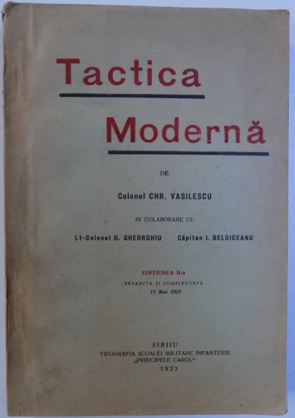 TACTICA MODERNA de CHR. VASILESCU , EDITIUNEA  II - A , 1923