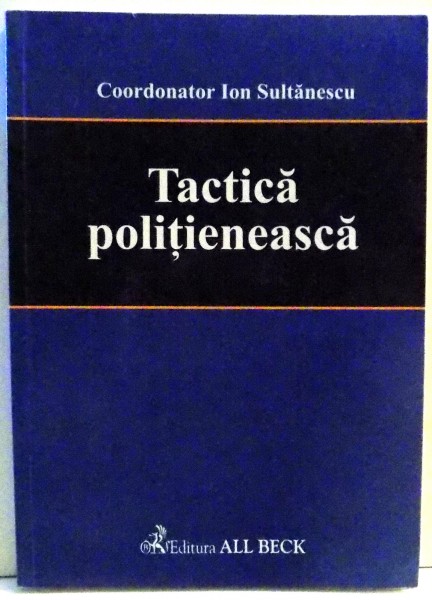 TACTICA POLITIENEASCA de ION SULTANESCU , 2002