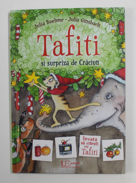 TAFITI SI SURPRIZA DE CRACIUN de JULIA BOEHME , ilustratii de JULIA GINSBACH , 2020