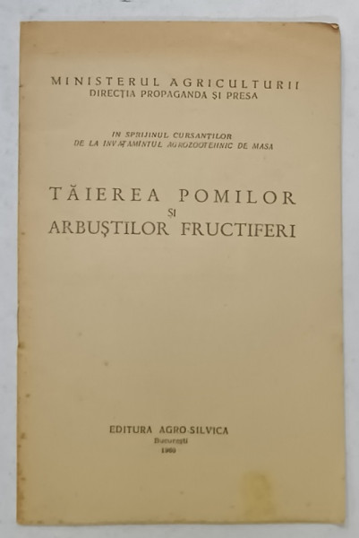 TAIEREA  POMILOR SI ARBUSTILOR FRUCTIFERI , 1960