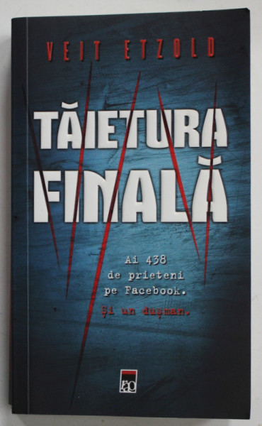 TAIETURA FINALA de VEIT ETZOLD , 2014