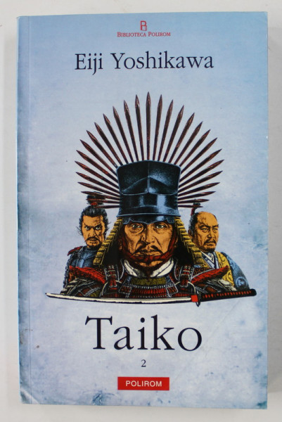 TAIKO , VOLUMUL II de EIJI YOSHIKAWA , 2007