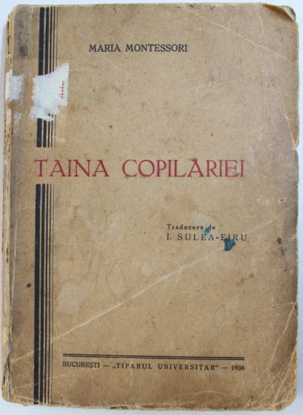 TAINA COPILARIEI de MARIA MONTESSORI , 1938