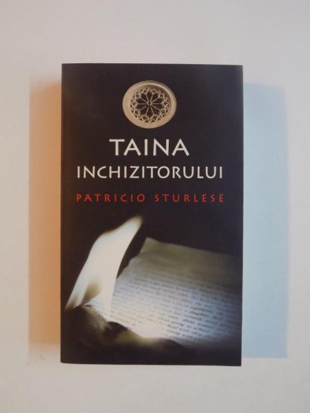 TAINA INCHIZITORULUI de PATRICIO STURLESE , 2010