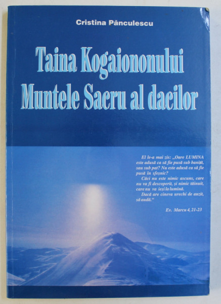 TAINA KOGAIONULUI MUNTELE SACRU AL DACILOR de CRISTINA PANCULESCU , 2008