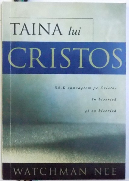 TAINA LUI CRISTOS de WATCHMAN NEE , 1998