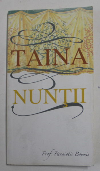 TAINA NUNTII de PROF . PANAIOTIS BOUMIS , 2007, PREZINTA INSEMNARI SI SUBLINIERI