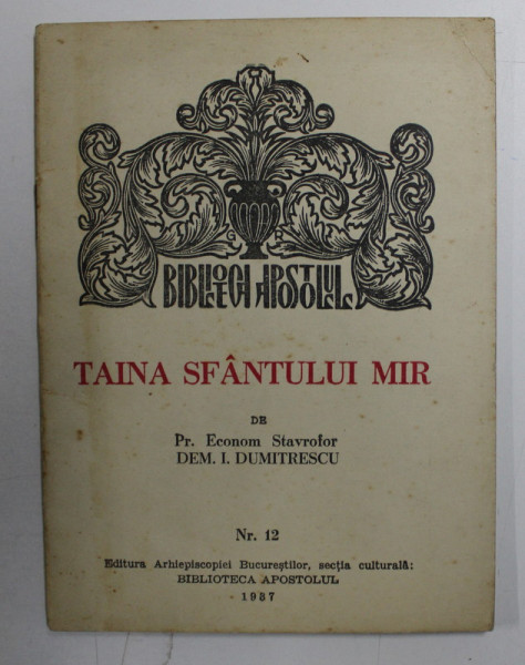 TAINA SFANTULUI MIR de PR . ECONOM STAVROFOR , nr . 12 ,1937