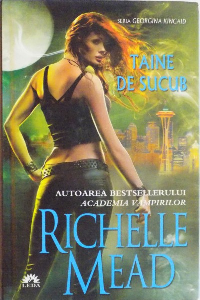 TAINE DE SUCUB de RICHELLE MEAD, 2010