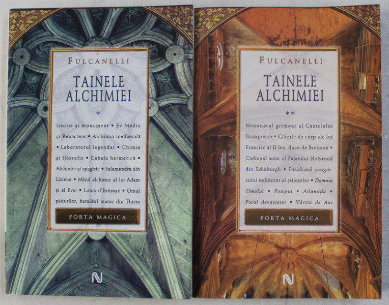 TAINELE ALCHIMIEI de FULCANELLI , VOLUMELE I - II , 2011 - 2012
