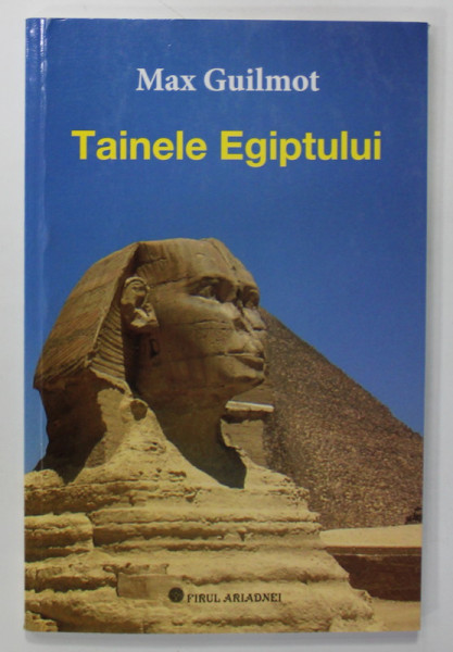 TAINELE EGIPTULUI de MAX GUILMOT , 2005