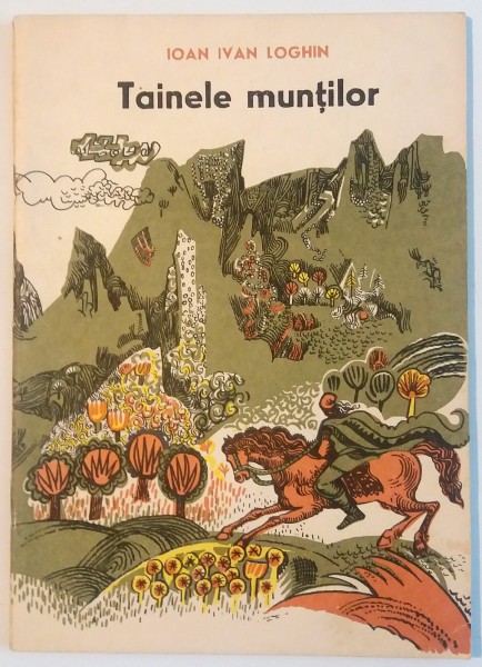 TAINELE MUNTILOR de IOAN IVAN LOGHIN , 1967