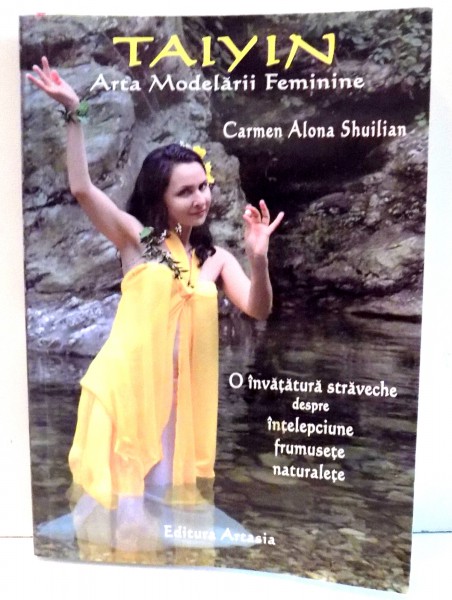 TAIYIN ARTA MODELARII FEMININE de CARMEN ALONA SHUILIAN , 2012