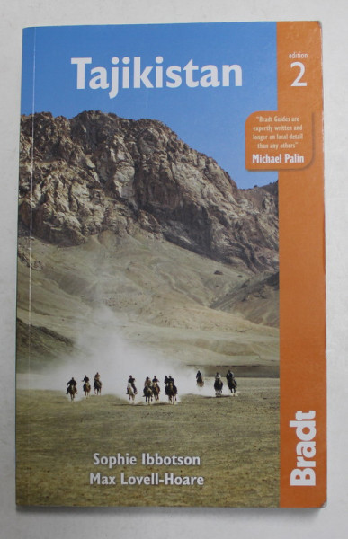TAJIKISTAN - THE BRADT TRAVEL GUIDE , by SOPHIE IBBOTSON and MAX LOVELL - HOARE , 2018