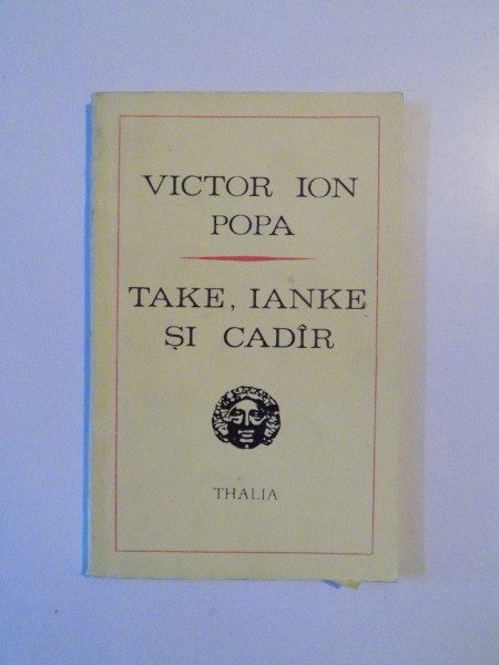 TAKE,IANKE SI CADIR de VICTOR ION POPA 1972