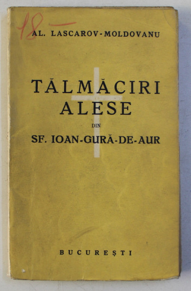 TALAMACIRI ALESE DIN SF. IOAN - GURA - DE - AUR de AL. LASCAROV  - MOLDOVANU , 1937