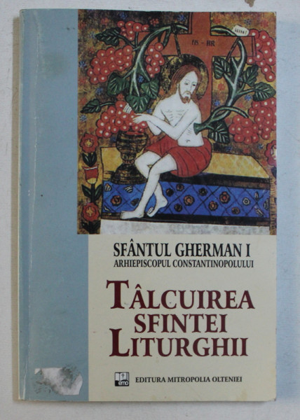 TALCUIREA SFINTEI LITURGHII de GHERMAN I , 2005