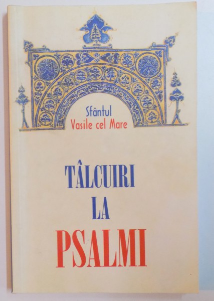 TALCURI LA PSALMI de SFANTUL VASILE CEL MARE , 2004