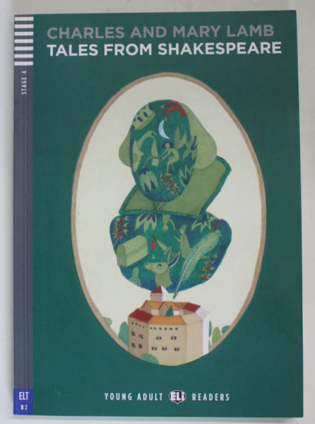 TALES FROM SHAKESPEARE by CHARLES and MARY LAMB , Adaptation and Activities by SILVANA SARDI , illustrated by ALICIA BALADAN , 2014, CD INCLUS *