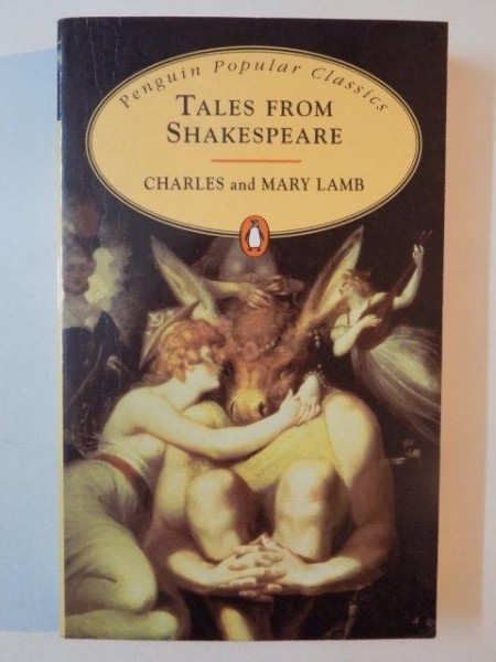 TALES FROM SHAKESPEARE de CHARLES AND MARY LAMB 1995 * PREZINTA HALOURI DE APA