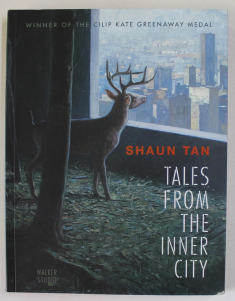 TALES FROM THE INNER CITY by SHAUN TAN , 2022