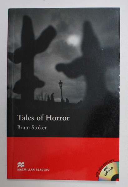 TALES OF HORROR by BRAM STOKER , RETOLD by JOHN DAVEY , 2005