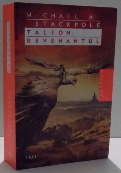 TALION: REVENANTUL de MICHAEL A. STACKPOLE , 2014