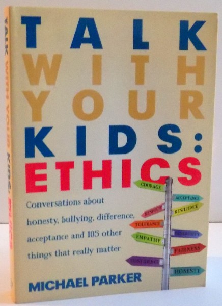 TALK WITH YOUR KIDS : ETHICS de MICHAEL PARKER , 2014