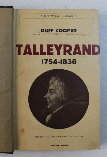 TALLEYRAND 1754 - 1838 par DUFF COOPER , 1937