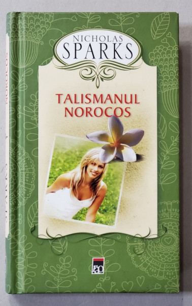 TALSIMANUL NOROCOS de NICHOLAS SPARKS , 2012