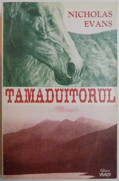 TAMADUITORUL de NICHOLAS EVANS , 1995