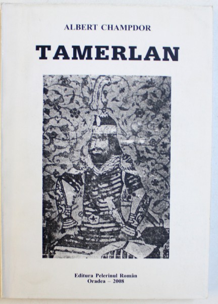 TAMERLAN de ALBERT  CHAMPDOR , 2008