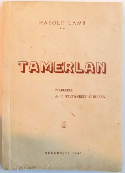 TAMERLAN de HAROLD LAMB , 1945