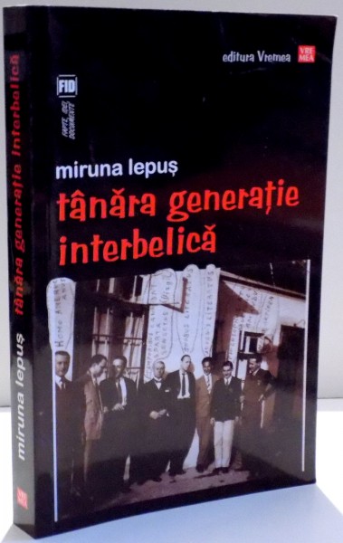 TANARA GENERATIE INTERBELICA de MIRUNA  LEPUS , 2015