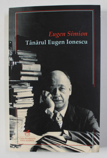 TANARUL EUGEN IONESCU de EUGEN SIMION , 2021