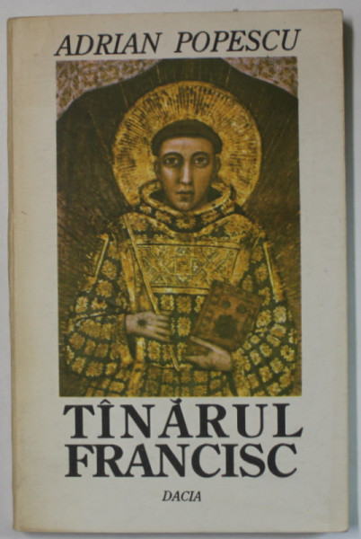 TANARUL FRANCISC , roman de ADRIAN POPESCU , 1992