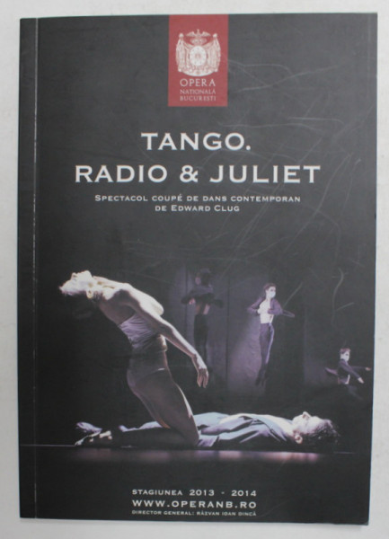TANGO. RADIO and JULIET - A COUPE - CONTEMPORARY DANCE PERFORMANCE by EDWARD CLUG , 2013 - 2014