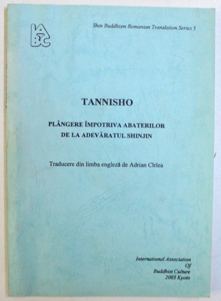 TANNISHO : PLANGERE IMPOTRIVA ABATERILOR  DE LA ADEVARATUL SHINJIN , 2003