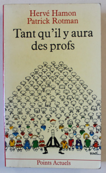 TANT QU'  IL AURA DES PROFS par HERVE HAMON et PATRICK ROTMAN , 1984