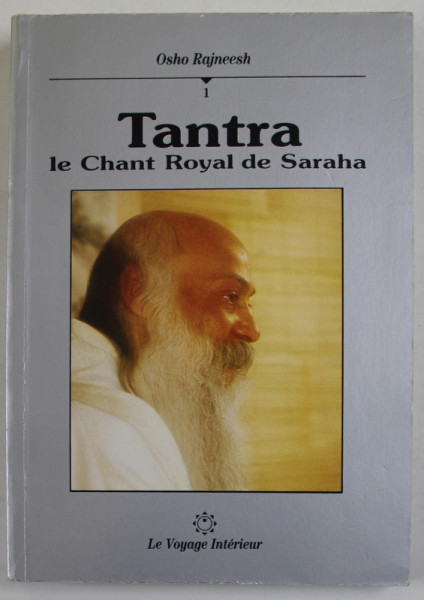 TANTRA , LE CHANT ROYAL DE SARAHA by OSHO RAJNEESH , 1989