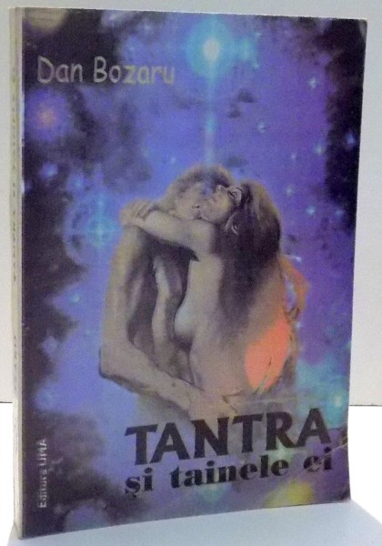 TANTRA SI TAINELE EI de DAN BOZARU , 1997, CONTINE HALOURI DE APA