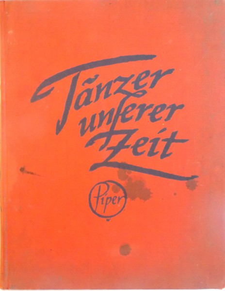 TANZER UNSERER ZEIT, MIT 76 FOTOS VON S. ENKELMANN, GELEITWORT VON ROLF CUNZ EINFUHRUNG VON HARALD KREUTZBERG, 1937