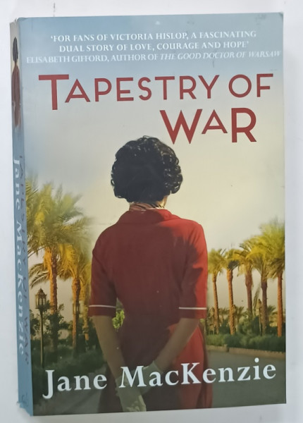 TAPESTRY OF WAR by JANE MacKENZIE , 2018