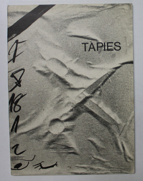TAPIES  - OBRA RECENT , GALERIA MAEGHT BARCELONA , MARC , 1981