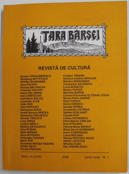 TARA BARSEI , REVISTA DE CULTURA , ANUL VII ( XVIII) , SERIE NOUA , NR. 7 , 2008