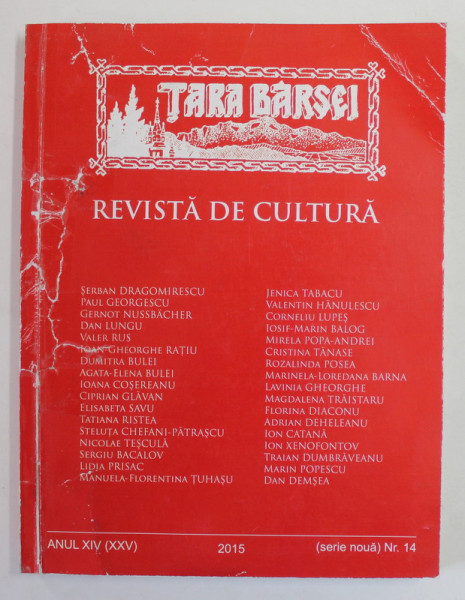 TARA BARSEI , REVISTA DE CULTURA , ANUL XIV , NR. 14 , 2015 , COPERTA LIPITA CU SCOTCH , URME DE UZURA