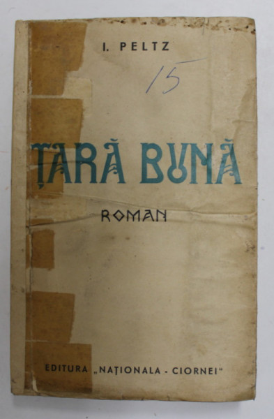 TARA BUNA de I. PELTZ , 1936