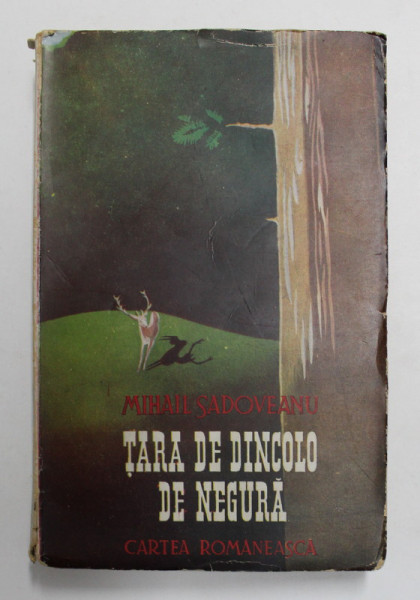 TARA DE DINCOLO DE NEGURA de MIHAIL SADOVEANU , 1935