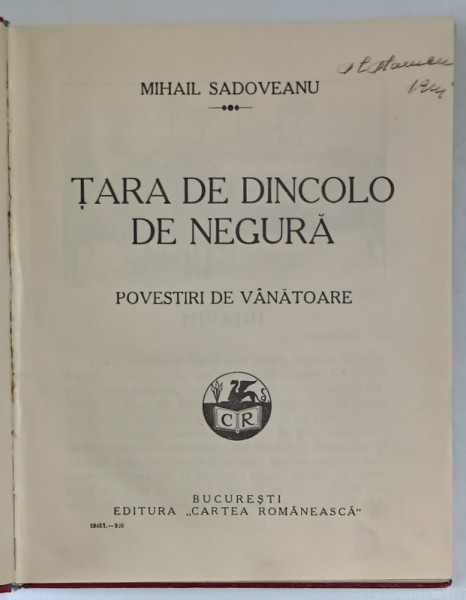 TARA DE DINCOLO DE VANATOARE , POVESTIRI DE VANATOARE de MIHAIL SADOVEANU , 1926